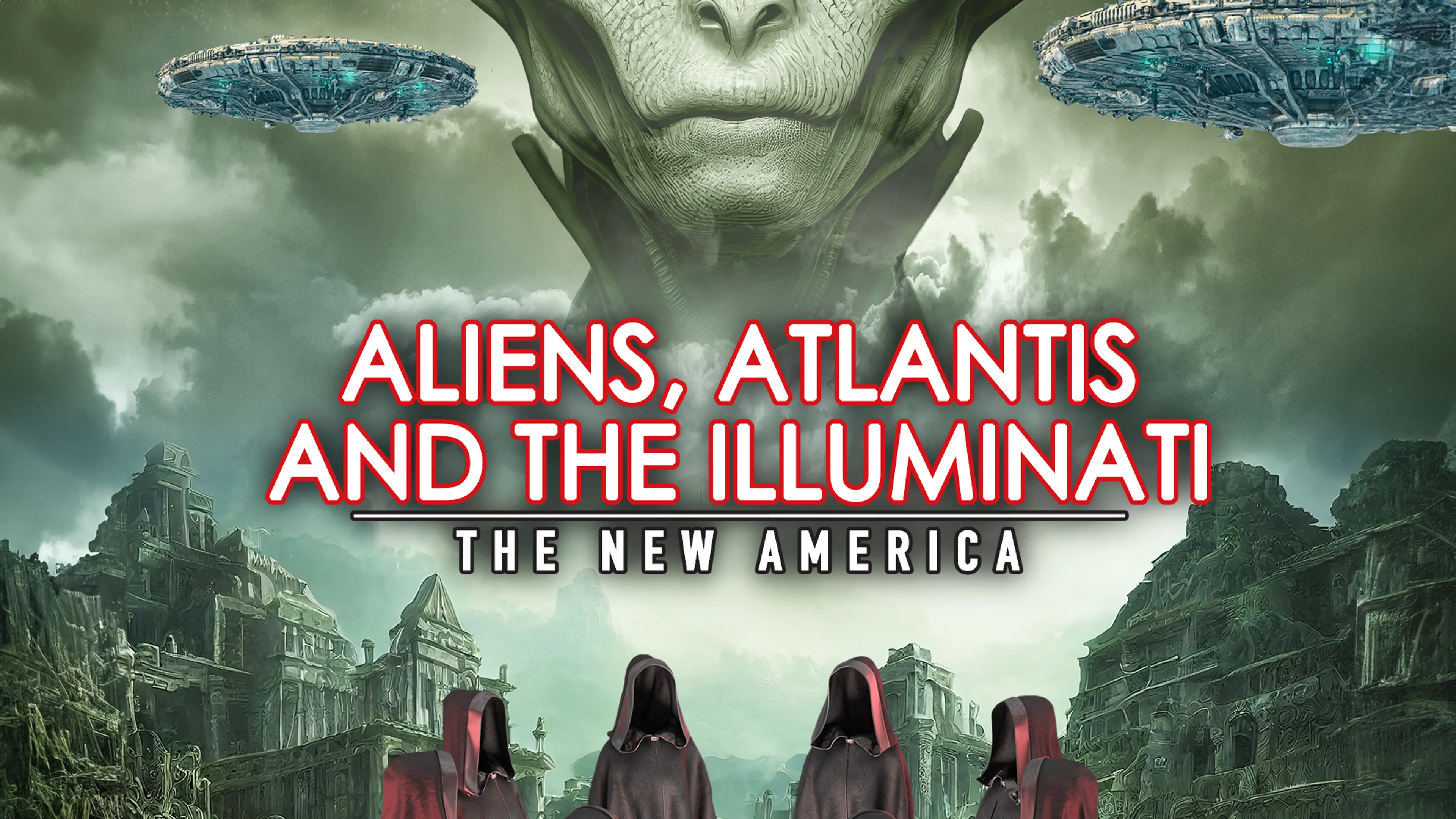 Aliens, Atlantis and the Illuminati: The New America poster